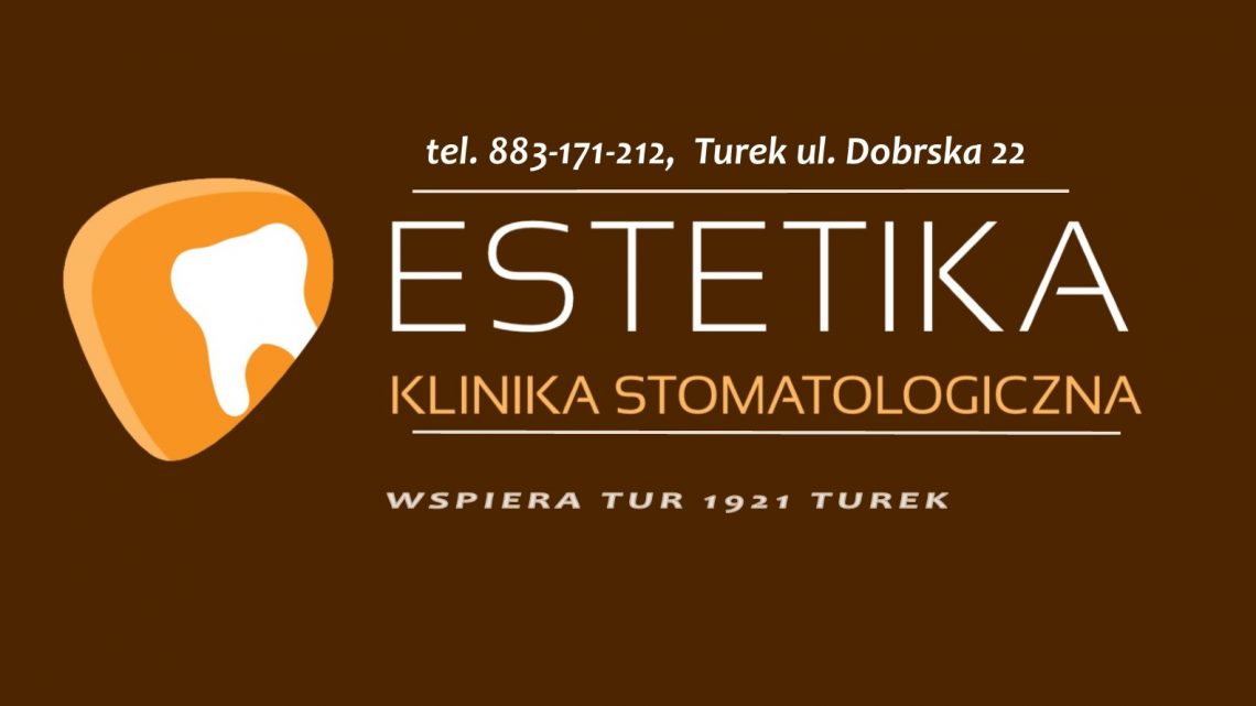 Estetika Klinika Stomatologiczna Turek na dłużej z Turem!