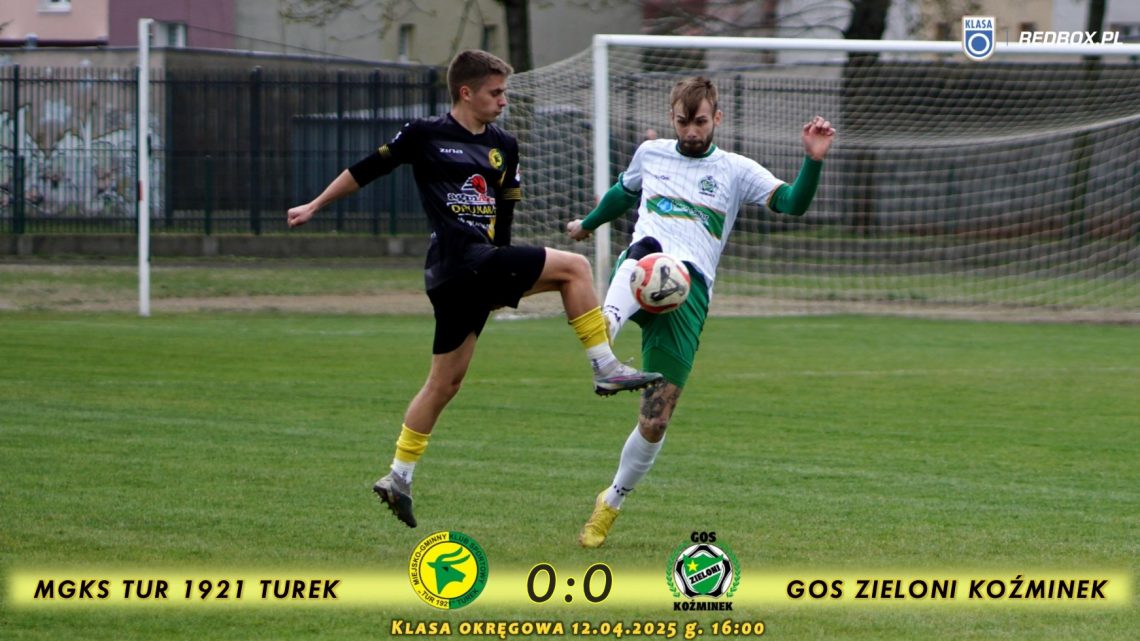 Tur 1921 Turek- GOS Zieloni Koźminek 0:0, senior