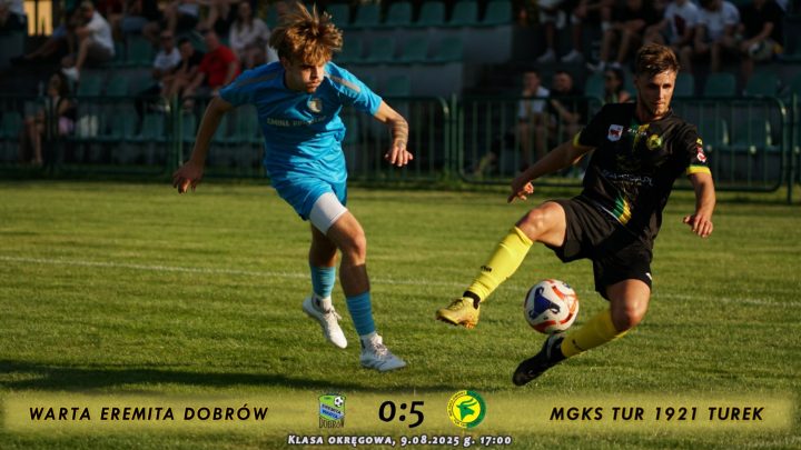 Warta Eremita Dobrów- Tur 1921 Turek 0:5, senior