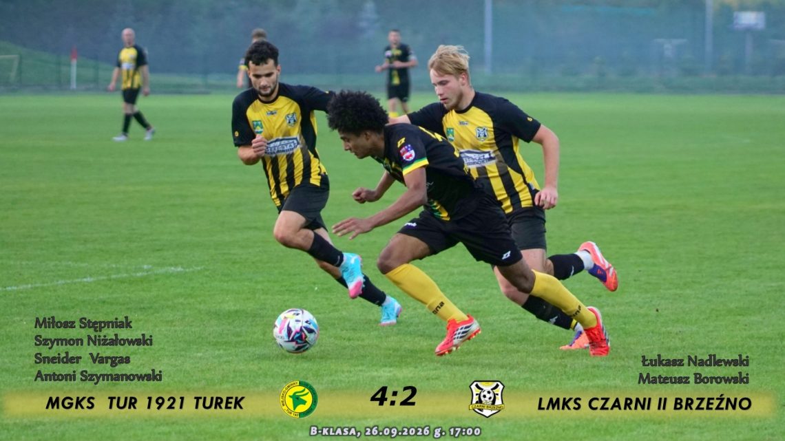 Tur 1921 Turek- Czarni II Brzeźno 4:2