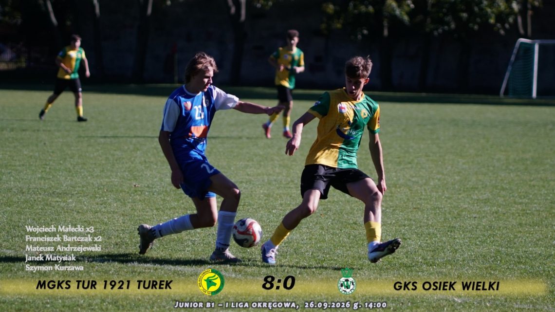 Tur 1921 Turek- GKS Osiek Wielki 8:0